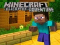 Minecraft การผจญภัยเฮลิคอปเตอร์ เกมออนไลน์