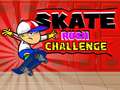 Skate Rush Challenge เกมออนไลน์