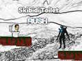 Skibidi Toilet Rush เกมออนไลน์