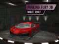 ความโกรธการจอดรถ 3D: ขโมยกลางคืน เกมออนไลน์