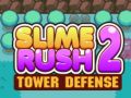 Slime Rush: ป้องกันหอคอย 2 เกมออนไลน์