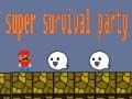 ซุปเปอร์ปาร์ตี้เอาชีวิตรอด เกมออนไลน์ ซุปเปอร์ปาร์ตี้เอาชีวิตรอด เกมออนไลน์