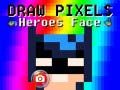 วาดใบหน้าของฮีโร่พิกเซล เกมออนไลน์ วาดใบหน้าของฮีโร่พิกเซล เกมออนไลน์