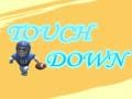 ทัชดาวน์ เกมออนไลน์ ทัชดาวน์ เกมออนไลน์