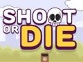ยิงหรือDie เกมออนไลน์ ยิงหรือDie เกมออนไลน์
