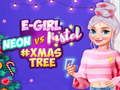 นีออน vs อีเกิร์ล #ตกแต่งต้นคริสต์มาส เกมออนไลน์