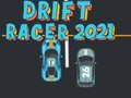 นักแข่งดริฟท์ 2021 เกมออนไลน์