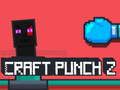 Craft Punch 2 เกมออนไลน์