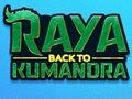 รายา: กลับสู่คูมันดรา เกมออนไลน์