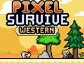 เอาชีวิตรอดพิกเซลตะวันตก เกมออนไลน์