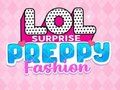 LOL Surprise: แฟชั่น Preppy เกมออนไลน์