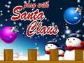 เล่นกับซานต้า เกมออนไลน์ เล่นกับซานต้า เกมออนไลน์