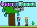สตีฟแมนและอเล็กซ์วูแมน: ไข่อีสเตอร์ เกมออนไลน์