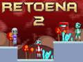 เรโตเอนา 2 เกมออนไลน์