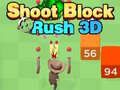 ยิงบล็อกเร่งรีบ 3D เกมออนไลน์