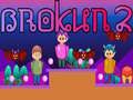 Brokun 2 เกมออนไลน์