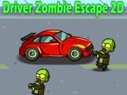 คนขับ: หนีจากซอมบี้ 2D เกมออนไลน์ คนขับ: หนีจากซอมบี้ 2D เกมออนไลน์