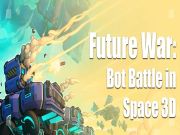 สงครามในอนาคต: Bot Battle in Space 3D เกมออนไลน์