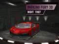 ความโกรธการจอดรถ 3D: ขโมยกลางคืน เกมออนไลน์