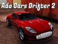 Ado รถดริฟเตอร์ 2 เกมออนไลน์ Ado รถดริฟเตอร์ 2 เกมออนไลน์