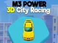M3 พาวเวอร์ 3D แข่งรถในเมือง เกมออนไลน์