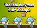 การหลบหนีจากชุดทาดาชิ เบย์แม็กซ์ เกมออนไลน์