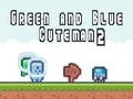 ผู้ชายสีเขียวและสีน้ำเงิน 2 เกมออนไลน์