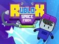 Rublox ฟาร์มอวกาศ เกมออนไลน์