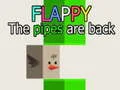 Flappy: ท่อกลับมาอีกครั้ง เกมออนไลน์