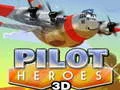 ฮีโร่นักบิน 3D เกมออนไลน์