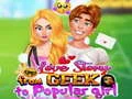 เรื่องราวความรักจากเกรียนสู่สาวยอดนิยม เกมออนไลน์
