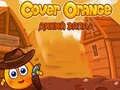 ปกป้องส้ม: ตะวันตกอันราวี เกมออนไลน์ ปกป้องส้ม: ตะวันตกอันราวี เกมออนไลน์