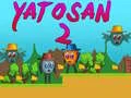 ยะโตซาน 2 เกมออนไลน์ ยะโตซาน 2 เกมออนไลน์