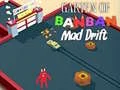 Garten of BanBan: ดริฟท์บ้า เกมออนไลน์