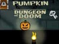 ดันเจี้ยนฟักทองแห่งความหายนะ เกมออนไลน์ ดันเจี้ยนฟักทองแห่งความหายนะ เกมออนไลน์