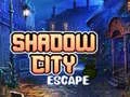 หนีออกจากเมืองเงา เกมออนไลน์ หนีออกจากเมืองเงา เกมออนไลน์