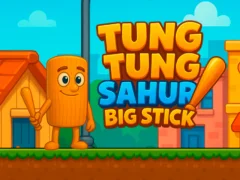 Tung Tung Sahur Big Stick เกมออนไลน์