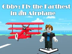 Obby: บินได้ไกลที่สุดในเครื่องบิน เกมออนไลน์