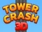 Tower Crash 3D เกมออนไลน์
