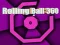 ลูกบอลกลิ้ง 360 เกมออนไลน์