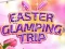 การเดินทาง Glamping วันอีสเตอร์ เกมออนไลน์