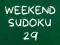 ซูโดกุวันหยุดสุดสัปดาห์ 29 เกมออนไลน์