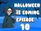 ฮาโลวีนกำลังมา ตอนที่ 10 เกมออนไลน์