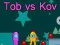 Tob ปะทะ Kov เกมออนไลน์