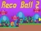 Reco บอล 2 เกมออนไลน์