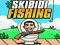 การตกปลา Skibidi เกมออนไลน์