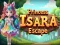 การหลบหนีของเจ้าหญิงอิซารา เกมออนไลน์