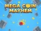 Mega Coin Mayhem เกมออนไลน์