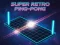 ซูเปอร์เรโทรปิงปอง เกมออนไลน์