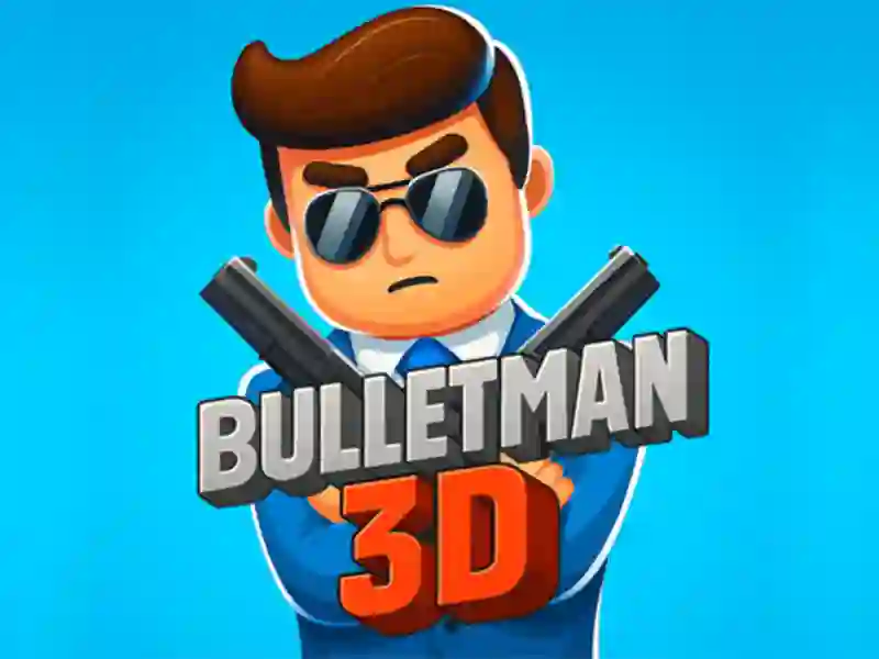 บุลเล็ตแมน 3D เกมออนไลน์